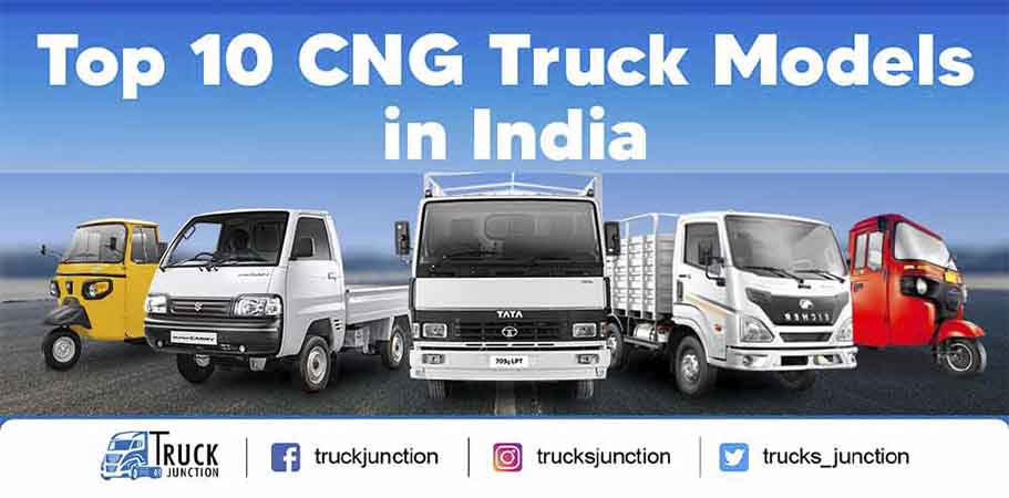 Top 10 CNG Truck Models in India