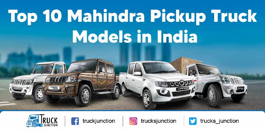 Top 10 Mahindra Pickup Truck Models in India