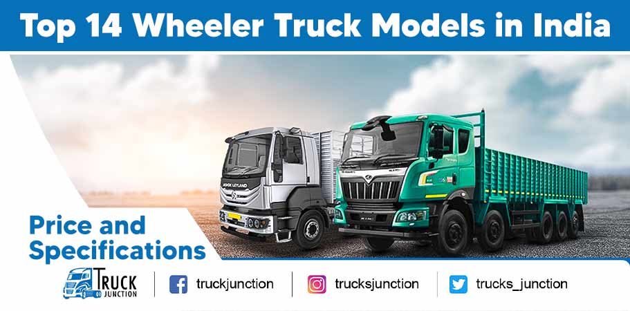 Top 14 Wheeler Truck Models in India – Price and Specifications