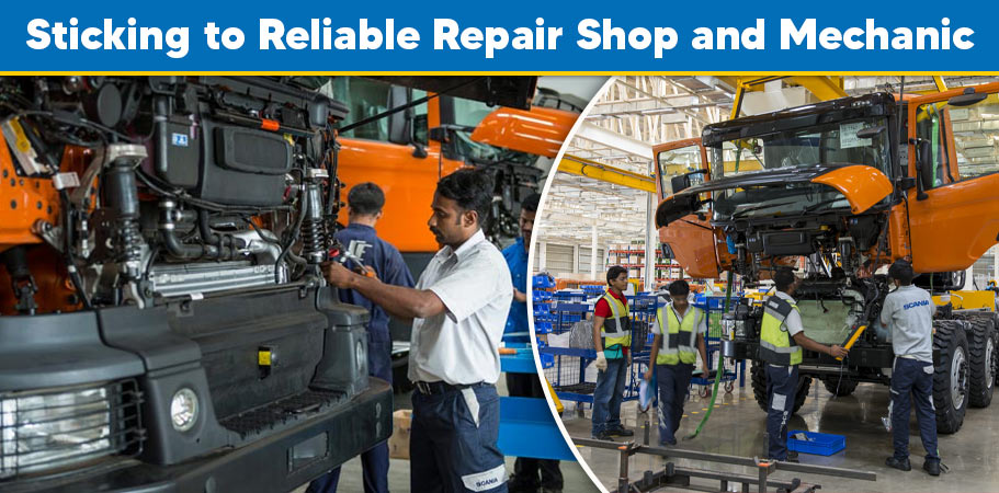 Sticking to Reliable Repair Shop and Mechanic