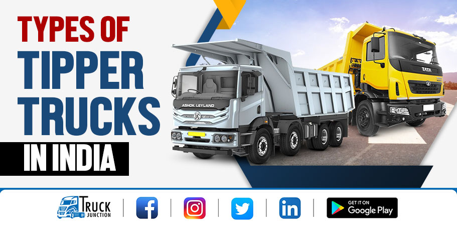 Types Of Tipper Trucks In India With Price & Specification