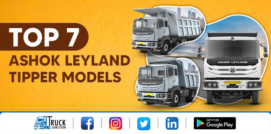Top 7 Ashok Leyland Tipper Models : Price & Specifications