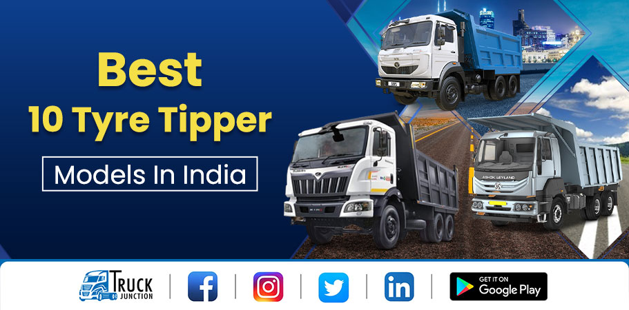 Best 10 Tyre Tipper Models In India Price And Overview
