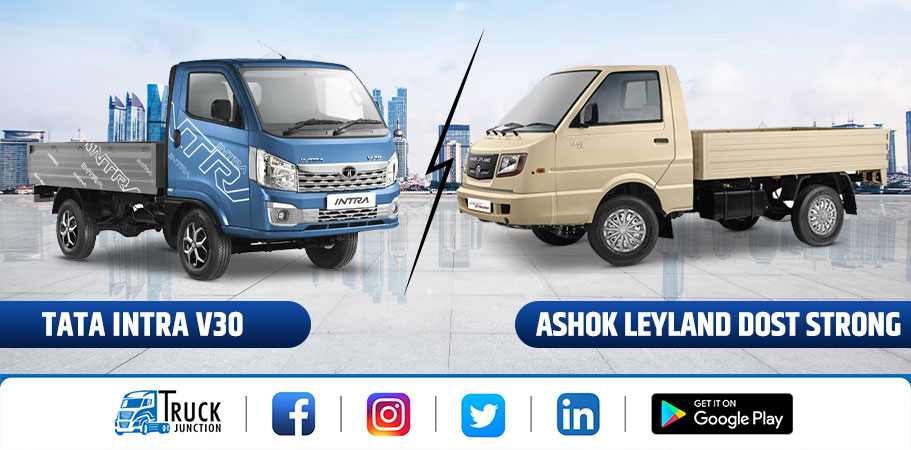Tata Intra V30 vs Ashok Leyland Dost Strong Pickup Features Comparison