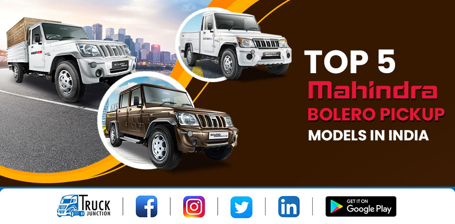 Top 5 Mahindra Bolero Pickup Models In India - Price & Overview