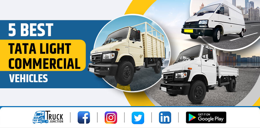 Top 5 Tata Light Commercial Vehicles In India - Price & Overview