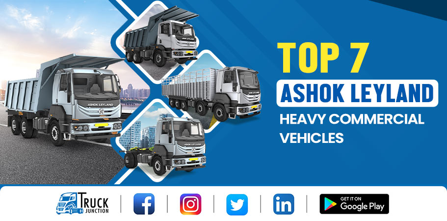 List of 7 Ashok Leyland Heavy Commercial Vehicles In India - Price & Overview