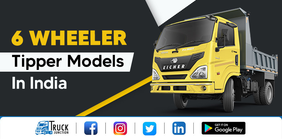 6 Wheeler Tipper Models
