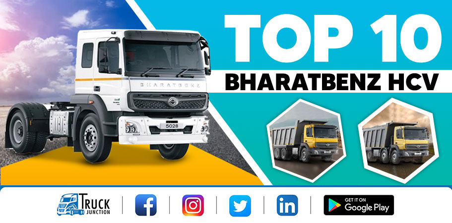 Top 10 BharatBenz Heavy Commercial Vehicle in India 2022