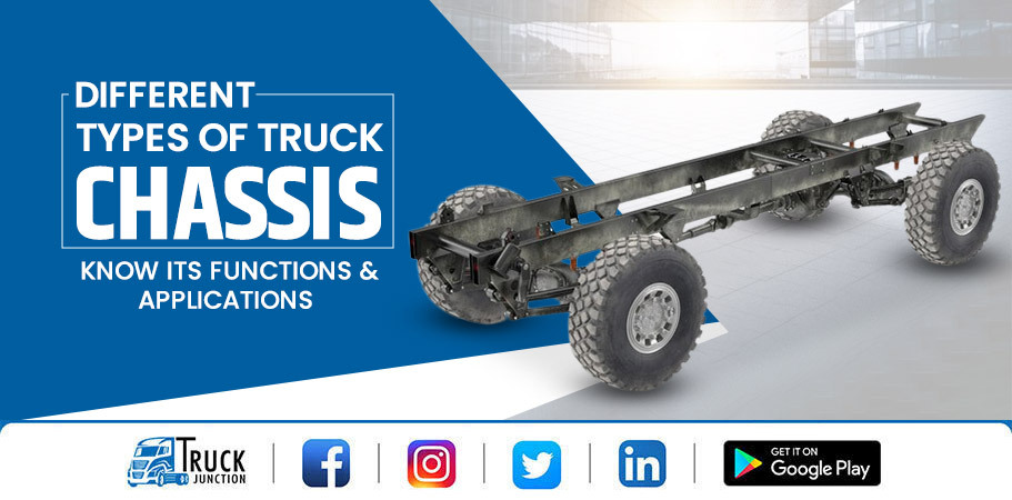 Different Types Of Truck Chassis - Know Its Functions & Applications