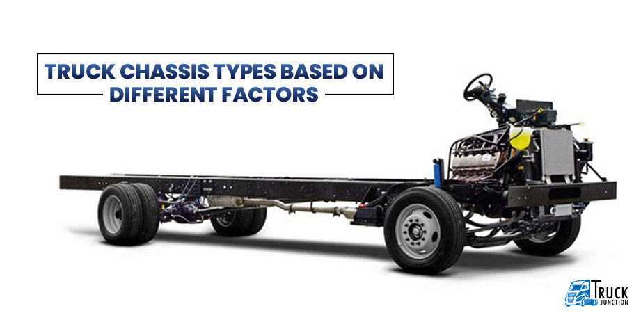 Truck Chassis Types Based On Different Factors
