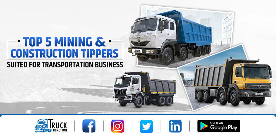 Top 5 Mining & Construction Tippers Suited For Transportation Business