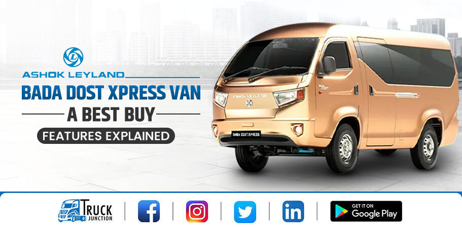 Ashok Leyland Bada Dost Xpress A Best Buy! Features & Price
