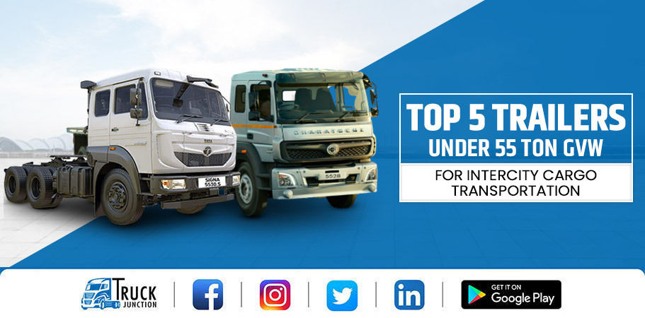 Top 5 Trailers Under 55 Ton in India: Price & Features