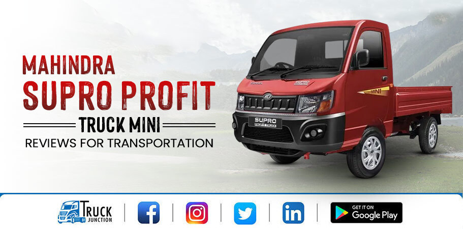 Mahindra Supro Profit Truck Mini Review: Features & Performance