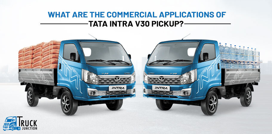 Commercial Applications Of Tata Intra V30 Pickup