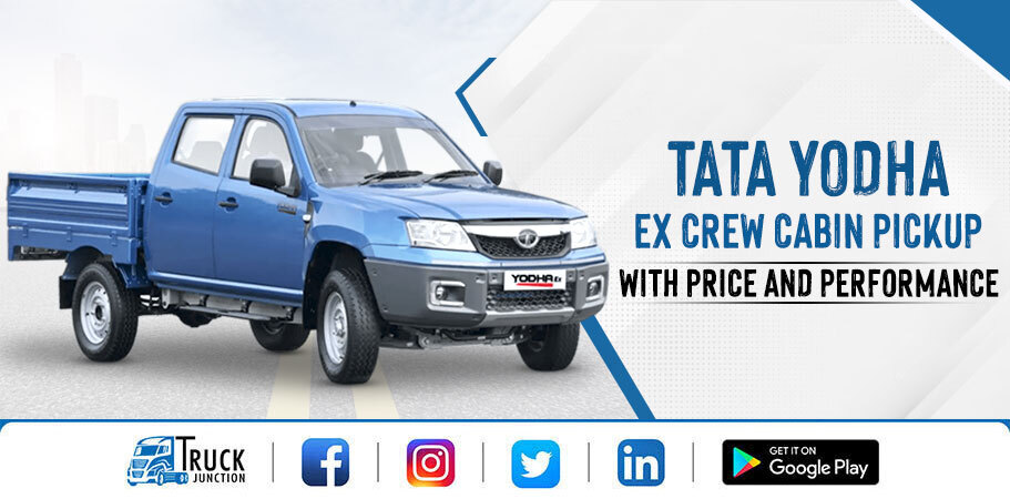 Tata Yodha Ex Crew Cabin Pickup: Price and Payload Capacity