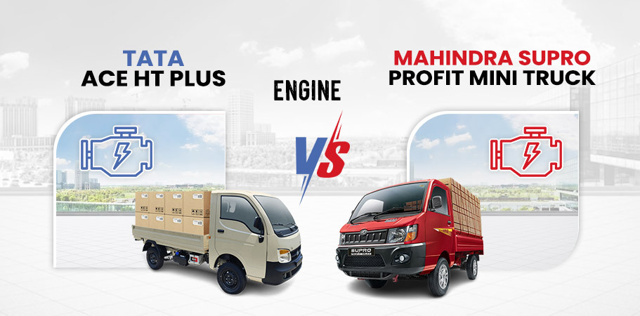 Tata Ace HT Plus VS Mahindra Supro Profit Mini Truck