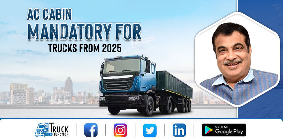 Compulsory for Trucks to Have Separate AC Cabins for Drivers from 2025