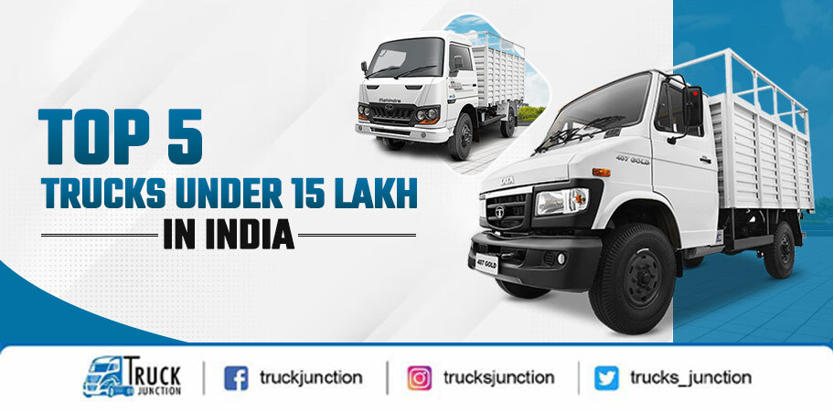 Top 5 Trucks Under 15 Lakh in India 2024 – Price & Specification