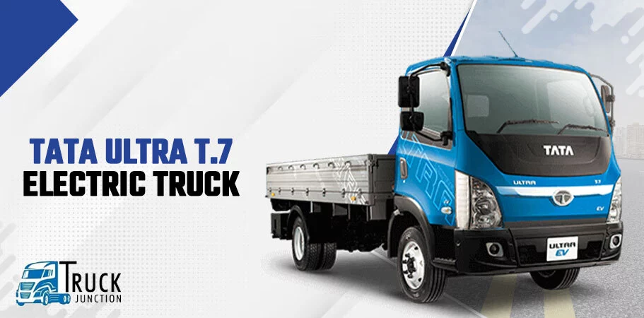 Tata ULTRA T.7 Electric Truck