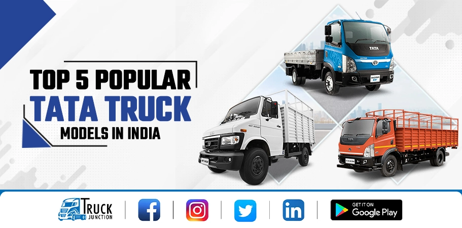 Top 5 Tata Truck Models in India: A Detailed Analysis