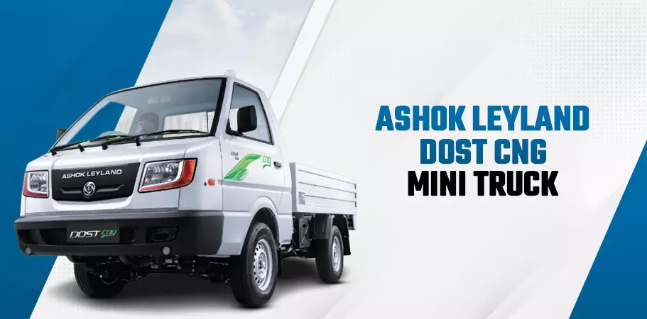 Ashok Leyland DOST CNG Mini Truck