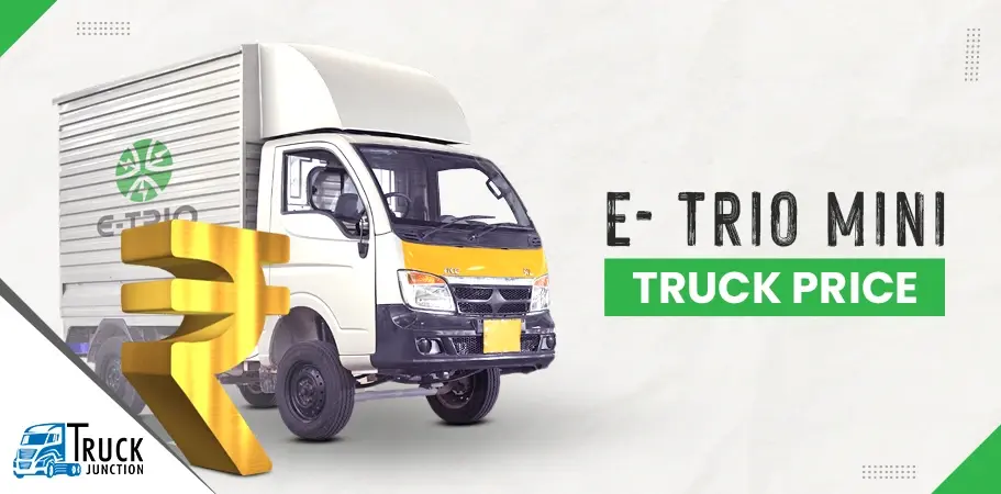 E- Trio Mini Truck Price