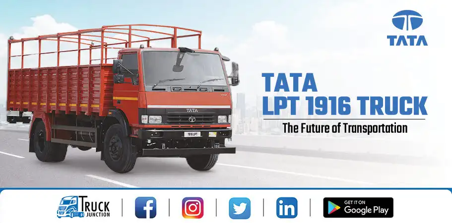 Tata LPT 1916 Truck Leading the Way : Future of Transportation