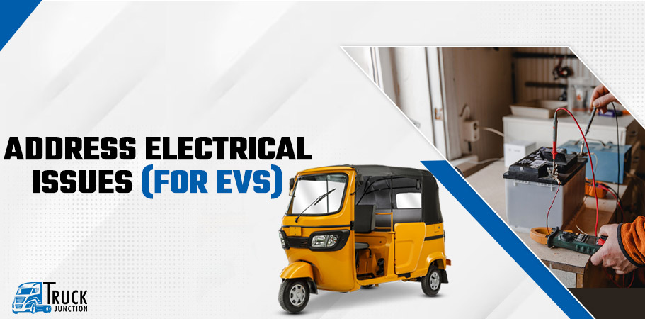 Address Electrical Issues (for EVs)