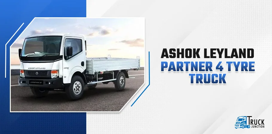 Ashok Leyland Partner 4 Tyre Truck