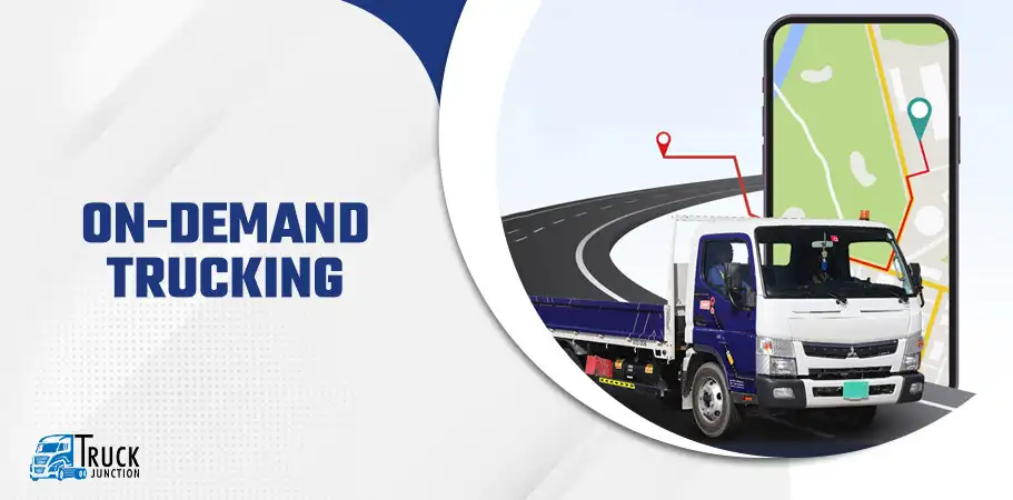 On-Demand Trucking