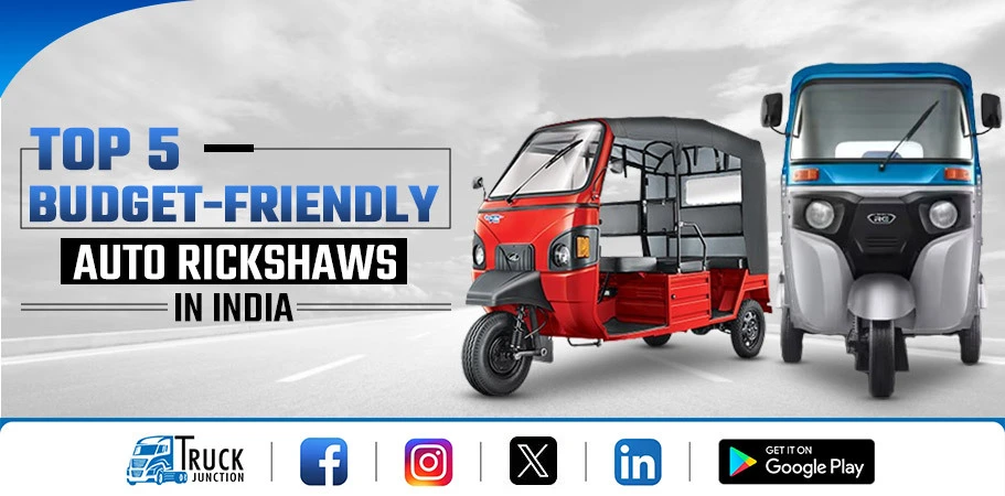 Top 5 Budget-Friendly Auto Rickshaw Models 2024 : Price & Review