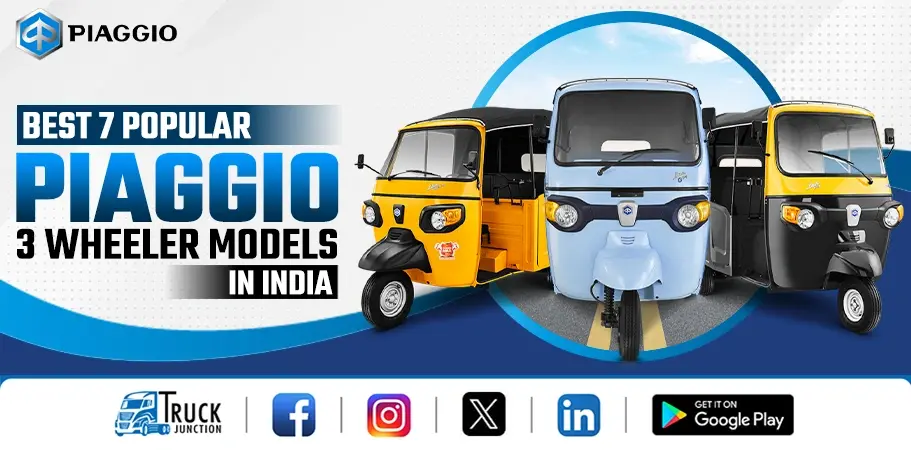 Best 7 Popular Piaggio 3 Wheeler Models In India