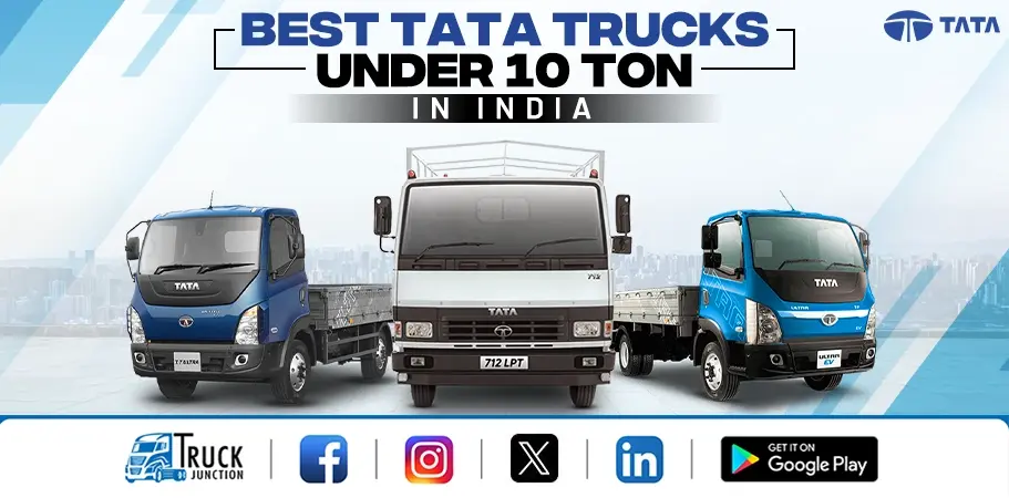 Top 5 Tata Trucks Under 10 Ton In India 2024 – Price & Features