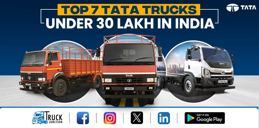 Top 7 Tata Truck Under 30 Lakh In India 2024 : Price & Payload Capacity
