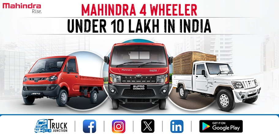 Top 5 Mahindra 4 Wheeler Truck Under 10 Lakh in India: Price & Features