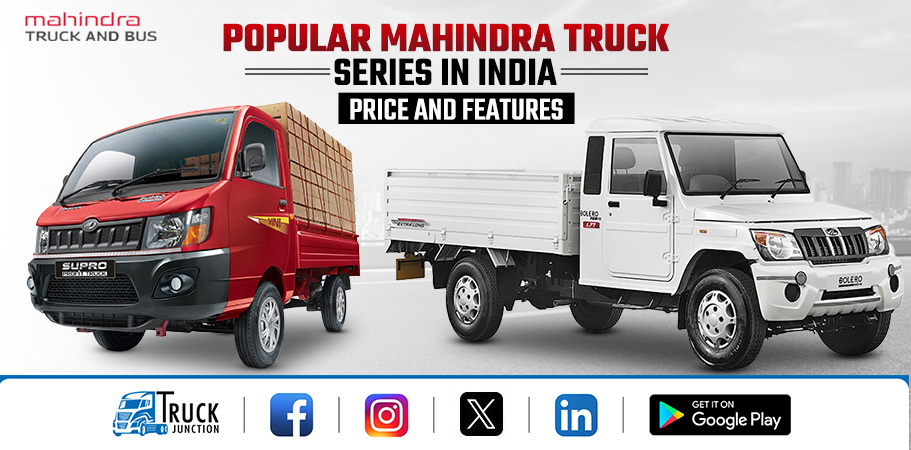 Popular Mahindra Truck Series In India 2024 : Price and Features