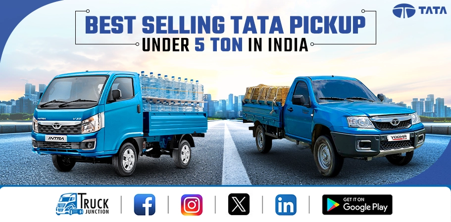 Best Selling Tata Pickup Truck Under 5 Ton in India: Price & Mileage