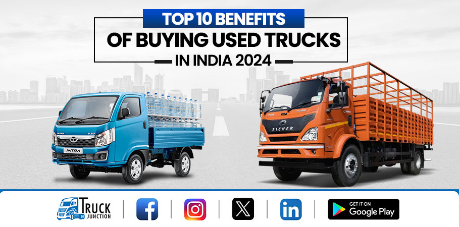 Top-10-Benefits-of-Buying-Used-Trucks-in-India-2024