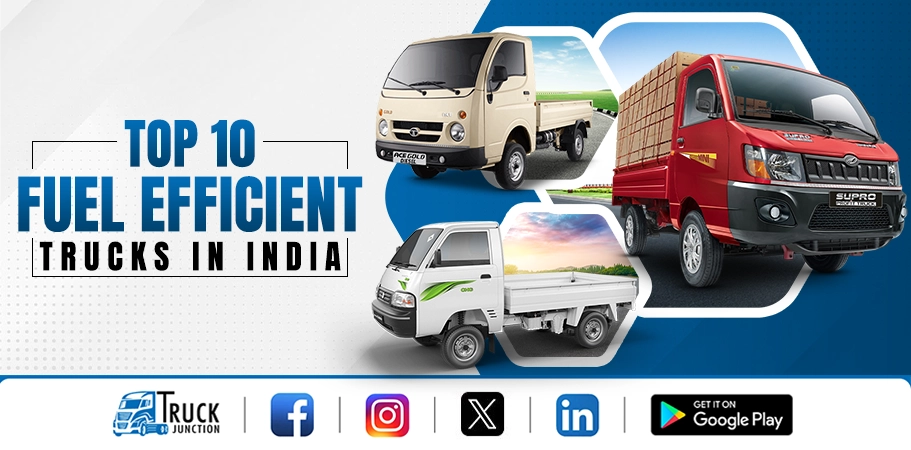 Top 10 Fuel Efficient Trucks in India: Price & Features