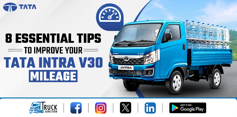 Tips to Improve Mileage of Tata Intra V30 Smart Pickup Truck