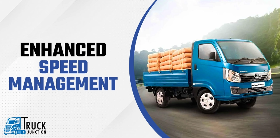 Enhanced Speed Management -Tata Intra V30
