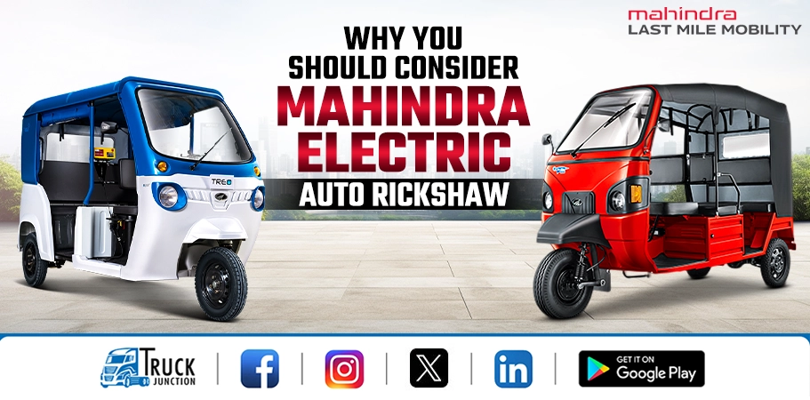 Why You Should Consider Mahindra Electric Auto Rickshaw