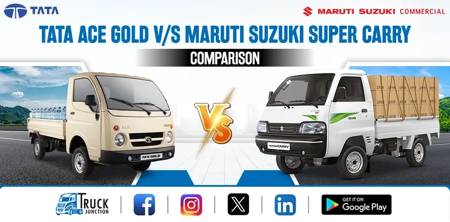 Tata Ace Gold Vs Maruti Suzuki Super Carry Comparison A Complete Review