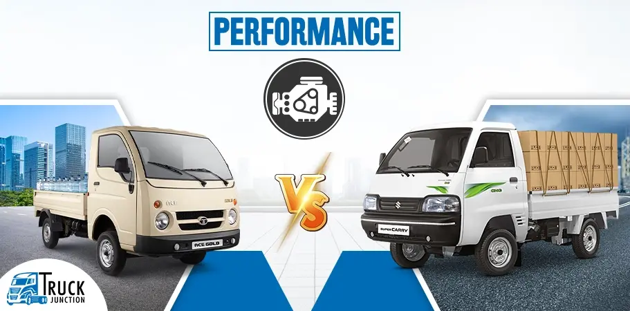 Tata Ace Gold Vs Maruti Suzuki Super Carry Performance