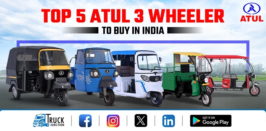 Top 5 Atul 3 Wheeler Models in India 2024 : Price & Specification