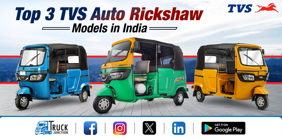 Top 3 TVS Auto Rickshaw Models in India : Price & Features