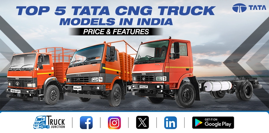 Top 5 Tata CNG Truck Models in India – Price and Features