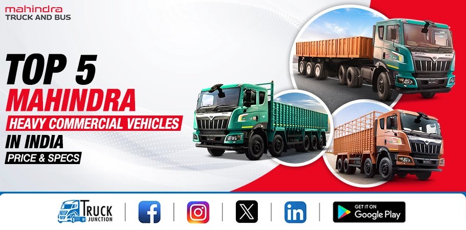 Top 5 Mahindra Heavy Commercial Vehicles in India